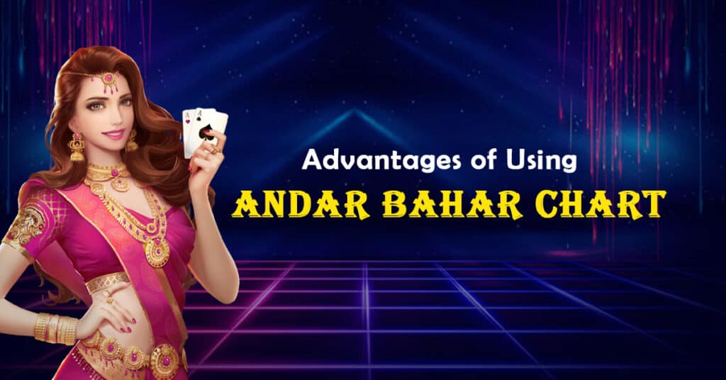 Advantages of Using an Andar Bahar Chart