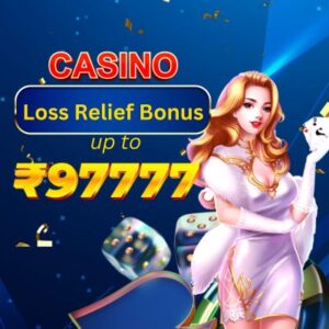 casino loss relief bonus up to 97777