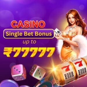casino single bet bonus up to 77777