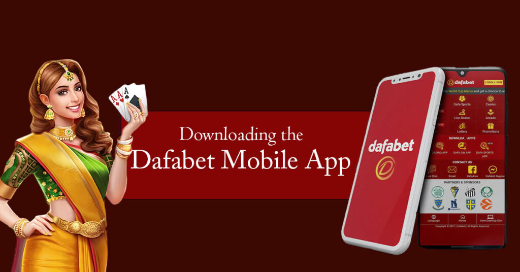 Downloading the Dafabet Mobile App - Your Ticket to Andar Bahar on the Go