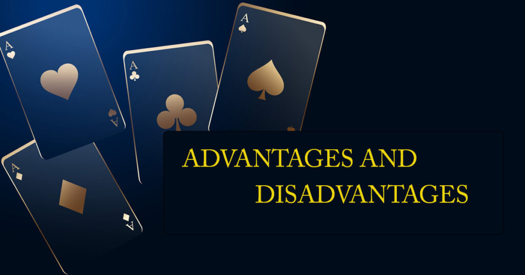 Advantages and Disadvantages of Playing Andar Bahar Card Game