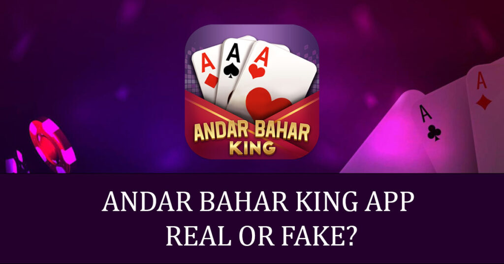 Andar Bahar King App Real or Fake?