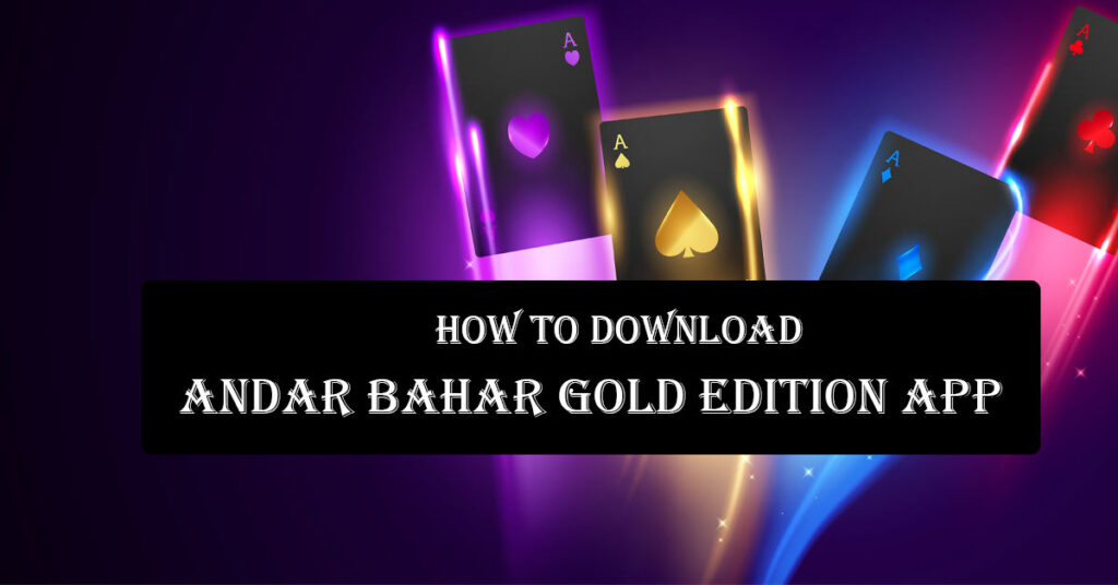 how to download andar bahar gold edition